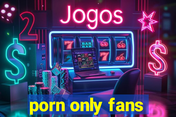 porn only fans